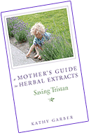 A Mother's Guide to Herbal Extracts: Saving Tristan